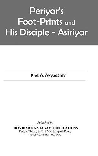 Periyar’s Foot-Prints and His Disciple